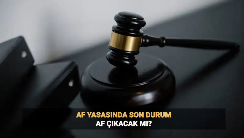 2025 İnfaz Düzenlemesi ile Genel Af Beklentileri Hakkında Her Şey