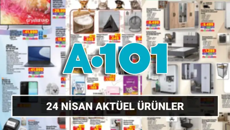 A101 Aktüel Kataloğu 24 Nisan: Ev Gereçlerinden Mobilyaya Yeni Ürünler Satışta!