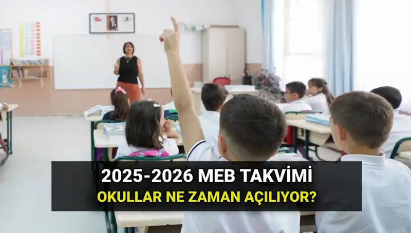 2025-26 Eğitim Yılı Okul Başlangıç Tarihleri ve Tatil Planı
