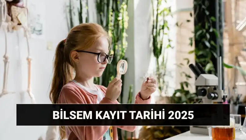 2025 BİLSEM Kayıt Duyurusu: Değerlendirme Sonuçları Ne Zaman Açıklanacak?