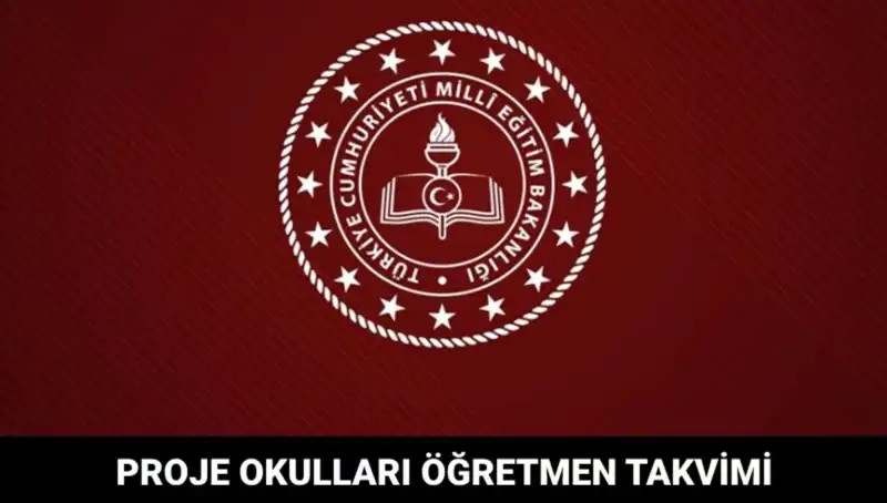 Proje Okulları Öğretmen Atama Takvimi Açıklandı mı? Sonuçlar Ne Zaman?