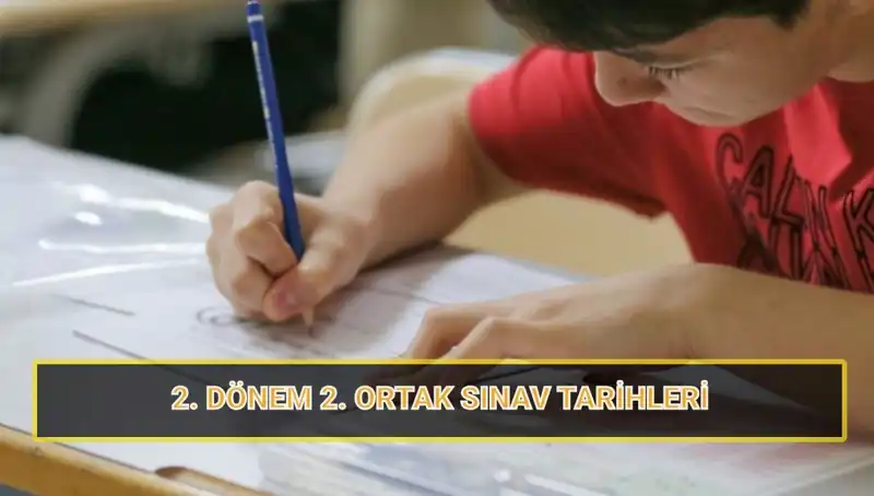 2023-2024 Eğitim Yılında 2. Dönem Ortak Yazılı Sınav Tarihleri Belirlendi