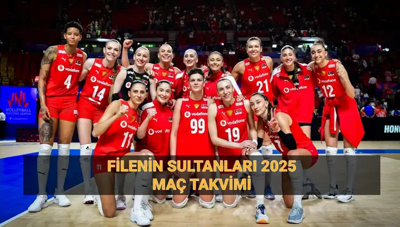 2025 Filenin Sultanları'nın Maç Programı: Voleybolseverler Dikkat!
