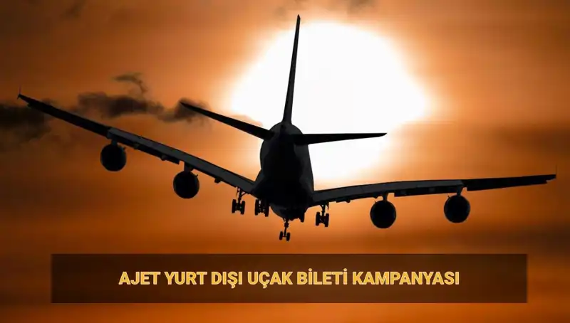 AJet'in 2025 Yılına Özel Yurt Dışı Bilet Kampanyası: 19 Euro’ya Seyahat Fırsatı!