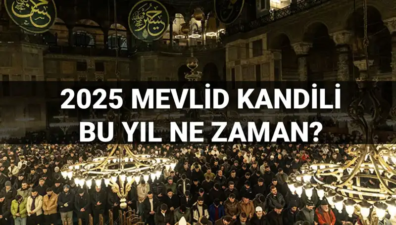 Yılın En Önemli Geceyi: 2025 Mevlid Kandili’nin Tarihleri Belirlendi