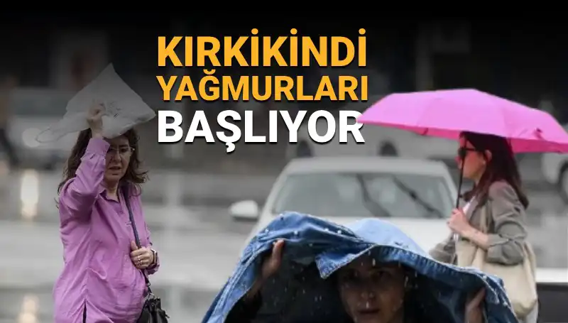 Kırkikindi Yağmurları Kapıda: Hafta Sonu Hava Durumu Ne Olacak?