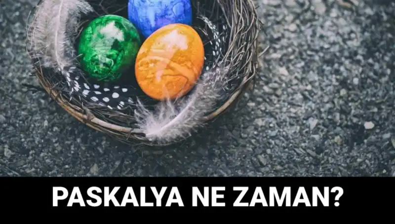 2025 Paskalya Bayramı Ne Zaman? Tarih ve Anlamı Üzerine Bilgiler