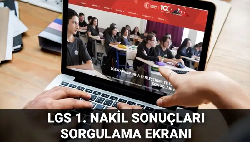 LGS Nakil Sonuçları Açıklandı! 2. Nakil İçin Süreç Başlıyor