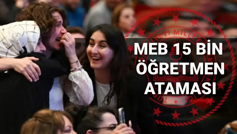 15 Bin Öğretmen Atama Sonuçları Ne Zaman Açıklanacak? MEB'den Son Dakika